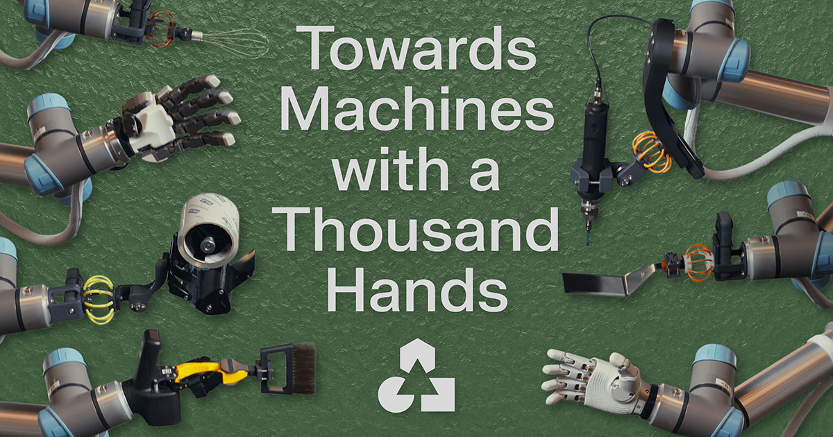 Towards Machines with a Thousand Hands